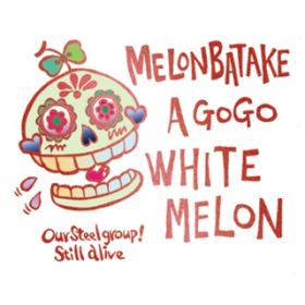 Ao - WHITE MELON / ߂a go go