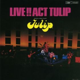 l̂ł (Live at aJ 1973D9D23) / TULIP