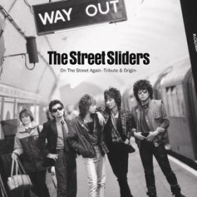 Blow The Night! / The Street Sliders