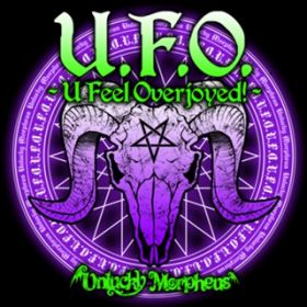 U.F.O. - U Feel Overjoyed! - (Cover) [Unlucky Morpheus Ver.] / Unlucky Morpheus