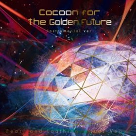 Ao - Cocoon for the Golden Future (Instrumental verD) / Fear, and Loathing in Las Vegas