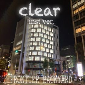 clear / FRONTIER BACKYARD
