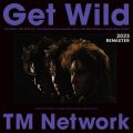TM NETWORK̋/VO - GET WILD '89 - 2023 REMASTER -