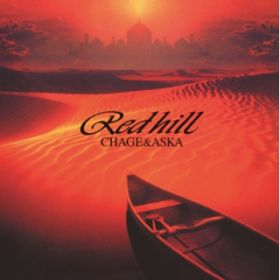 RED HILL / CHAGE and ASKA