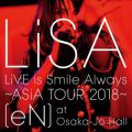 LiVE is Smile Always〜ASiA TOUR 2018〜[eN] at 大阪城ホール