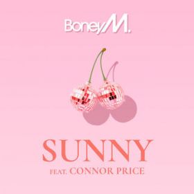Sunny featD Connor Price / Boney M.
