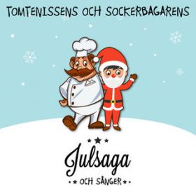 Ao - Tomtenissens och sockerbagarens julsaga och sanger / Agneta Bolme/Valdemar Hashmi/Wali Hashmi