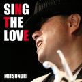 Ao - SING THE LOVE / MITSUNORI