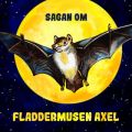 Ao - Sagan om fladdermusen Axel / Karin Hofvander