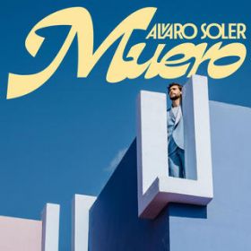 Muero / Alvaro Soler