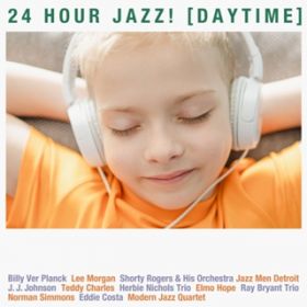 Ao - 24 Hour Jazz! [Daytime] / Various Artists