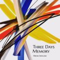 Three days memory (2023 Remastered)