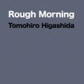 Ao - Rough Morning / cgq