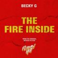 Becky G̋/VO - The Fire Inside (From The Original Motion Picture "Flamin' Hot")