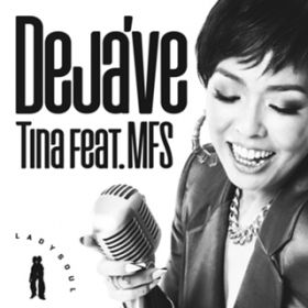 Dejafve (feat. MFS) / Tina