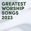 Ao - Greatest Worship Songs 2023 / Lifeway Worship