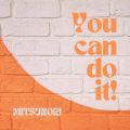MITSUNORI̋/VO - You can do it!