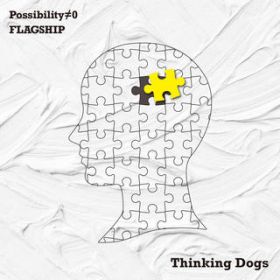 FLAGSHIP (Instrumental) / Thinking Dogs