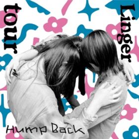 Linger / Hump Back