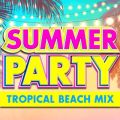 Ao - SUMMER PARTY - TROPICAL BEACH MIX - / MUSIC LAB JPN