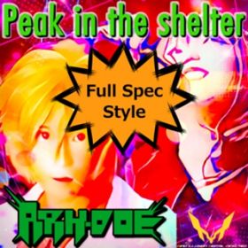 アルバム - Peak in the shelter Full Spec Style / ARK-DOE