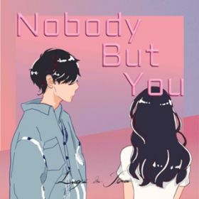 Nobody But You / Lugz&Jera