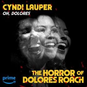 Oh, Dolores (From "The Horror of Dolores Roach") / Cyndi Lauper
