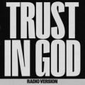 Elevation Worship̋/VO - Trust In God (Radio Version)