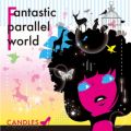 Ao - Fantastic parallel world / CANDLES