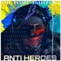 Ao - ANTI HEROES (from REMIX 002 + NEW SONGS + reTAKE SONGS) / Ό w