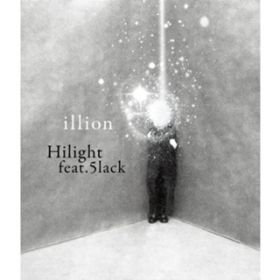 Hilight (feat. 5lack) [Extended Version] / illion