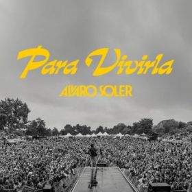 Para Vivirla (Live Version) / Alvaro Soler