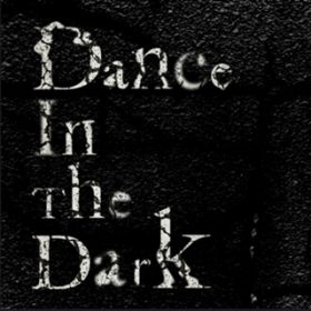 Dance In The Dark / KOHEI JAPAN