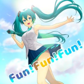 Fun! Fun! Fun! (featD ~N) / AETA(C[^)