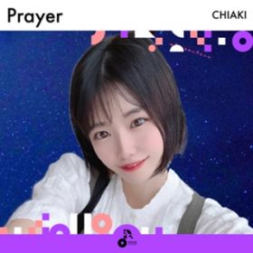 Prayer / CHIAKI