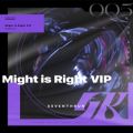 Seventhrun̋/VO - Might is Right VIP