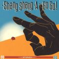 Ao - Shang Shang A Go Go! / XE