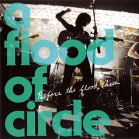 Ao - Before the flood three / a flood of circle