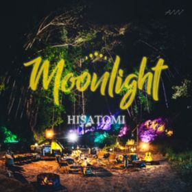 Moonlight / HISATOMI