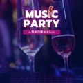 MUSIC PARTY -lCmyh[-