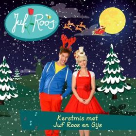 Ao - Kerstmis met Juf Roos en Gijs / Juf Roos