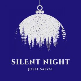 Silent Night / Josef Salvat