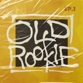 Old Rookie / c䗬