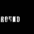 炩ߌ߂ꂽlւ̋/VO - Round
