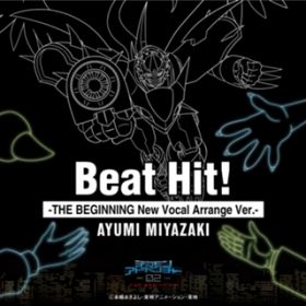 Beat Hit!-THE BEGINNING New Vocal Arrange Ver.- / { 