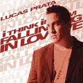 Ao - I Think Im Falling In Love / Lucas Prata