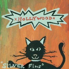 アルバム - HOLLYWOOD / Silver Fins