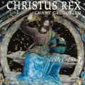 Christus Rex (Chant gregorien)