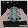 Ao - PLAYER / LASTGASP