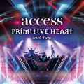 accessの曲/シングル - primitive heart with Fans